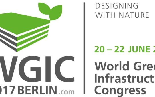 Weltkongress Gebäudegrün am 20.-22.06.2017 in Berlin erwartet 500 Teilnehmer aus 30 Ländern