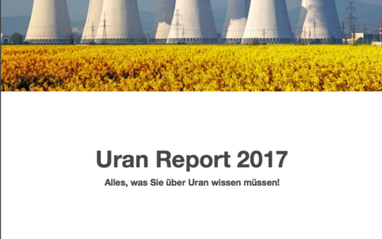 Uran - Energie erzeugen und saubere Luft in Einem / Uran Report 2017