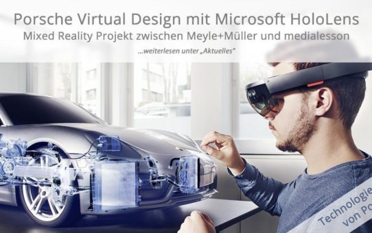 Spektakuläre HoloLens-Apps als Ergebnis der Technologiepartnerschaft von Porsche mit Meyle+Müller und medialesson veröffentlicht