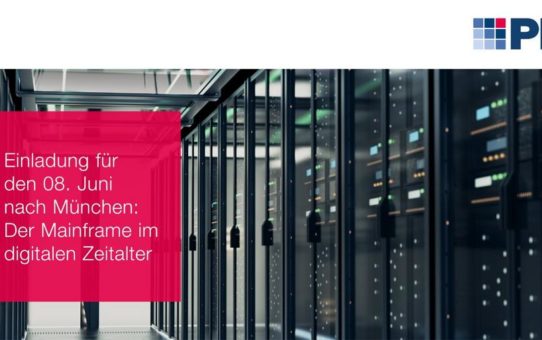Die Rolle des Mainframes im Zeitalter der Digitalisierung - Einladung zur Veranstaltung von ARS, PKS, EMA und IBM in München