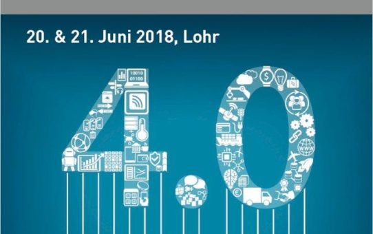 2. Management-Forum “Manufacturing Excellence 4.0” am 20./21. Juni 2018 in Lohr