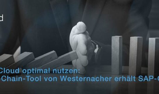 Die Analytics Cloud optimal nutzen: Neues Supply-Chain-Tool von Westernacher erhält SAP-Qualifizierung