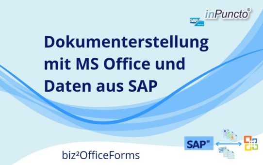 Automatische Dokumenterzeugung mit MS Office und Daten aus SAP