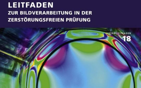 Leitfaden zur zerstörungsfreien Prüfung mit Bildverarbeitung