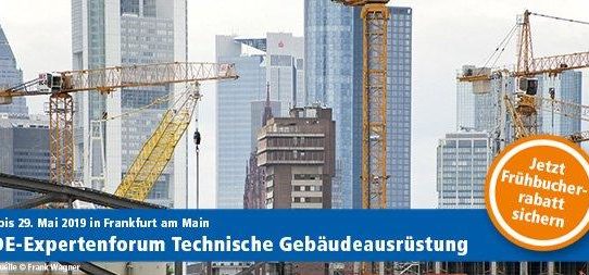 VDE Expertenforum Technische Gebäudeausrüstung: 28.-29. Mai 2019 in Frankfurt am Main