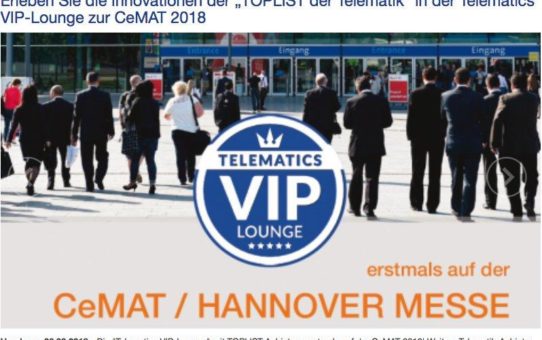 Kompetente Antworten zu Fragen der Digitalisierung in Unternehmen geben TOPLIST-Anbieter in der "Telematics VIP-Lounge" zur CeMAT | HANNOVER MESSE