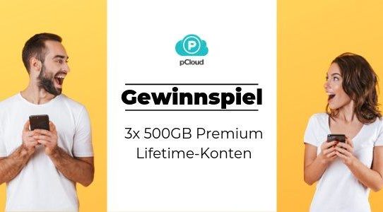 Jetzt mitmachen und 500 GB Cloud-Speicher auf Lebenszeit von pCloud gewinnen