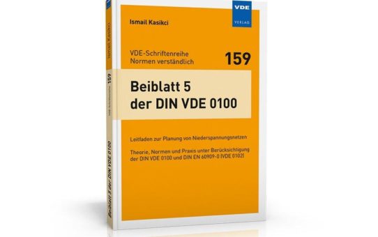 Erläuterung des Beiblatt 5 zu DIN VDE 0100:2017-10 mit Berechnungsbeispielen aus der Praxis