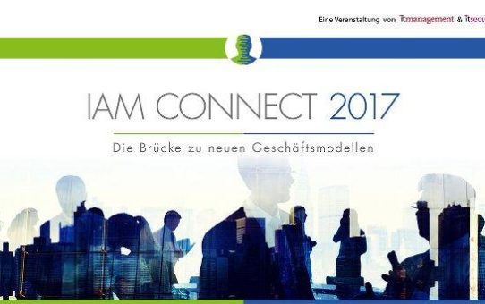 IAM CONNECT 2017: Wie cIAM die Welt verändert