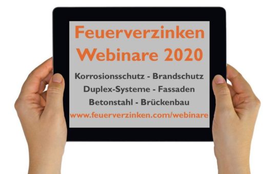 Live-Seminare im Netz - Institut Feuerverzinken erweitert sein kostenloses Webinar-Angebot