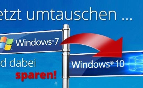 Jetzt Windows 7 günstig in Windows 10 tauschen!