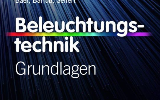 Standardwerk zur Beleuchtungstechnik neu und erweitert