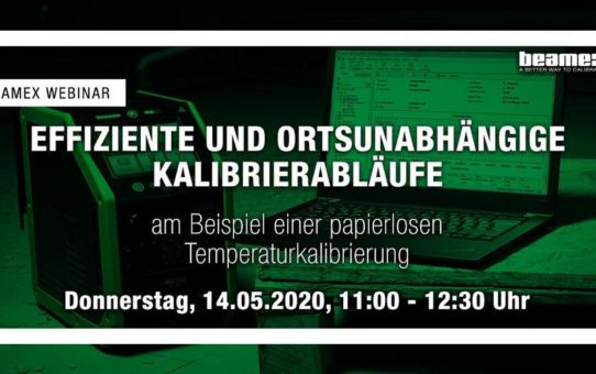 Beamex Webinar zum Thema "Effiziente und ortsunabhängige Kalibrierabläufe" am 14. Mai 2020