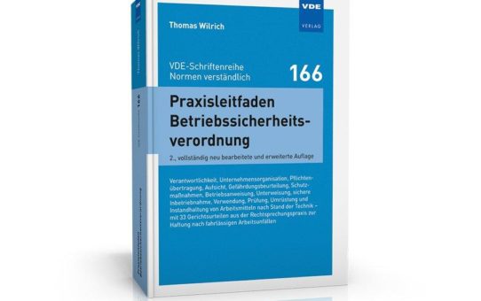 Die BetrSichV als „Grundgesetz des technischen Arbeitsschutzes“ und Ihre Umsetzung mit Blick auf die Elektrotechnik