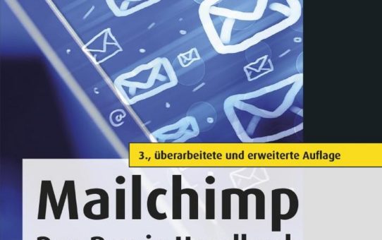 Mit Mailchimp zum erfolgreichen  E-Mail-Marketing für B2C und B2B