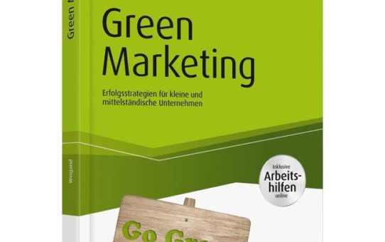 "Green Thinking" statt "Green Washing": Nachhaltig erfolgreicher