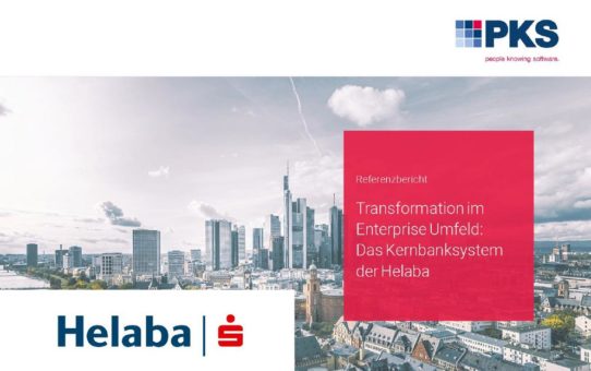 Transformation im Enterprise Umfeld: Das Kernbanksystem der Helaba