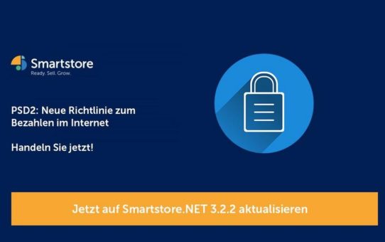 PSD2: Neue Richtlinie zum Bezahlen im Internet –   Was müssen Shopbetreiber beachten?