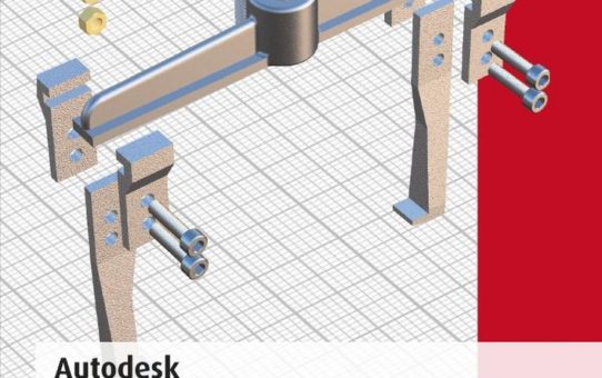 Fusion 360: Praxiswissen für Konstruktion, 3D-Druck und CNC