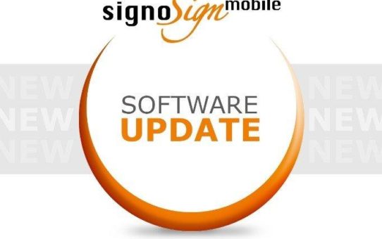 Zahlreiche neue Komfortfunktionen im Update der Android-App signoSign/mobile