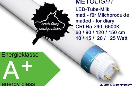 LED Röhre - CRI Ra>90 - 6500K speziell entwickelt für Milchprodukte