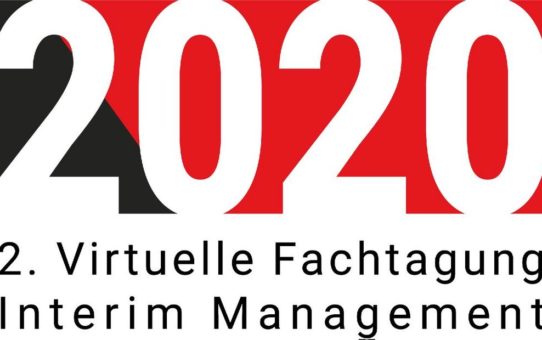 Neue Anforderungen für Interim Manager: 2. Virtuelle Fachtagung in Zeiten mit Corona