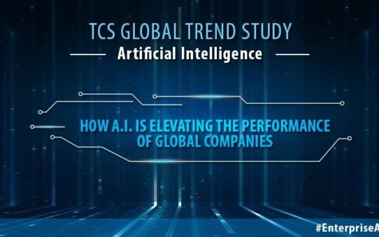 TCS-Studie: Unternehmen erwarten erheblichen Einfluss durch Künstliche Intelligenz
