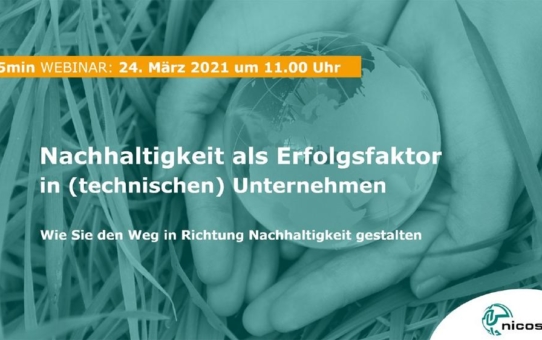 Nachhaltigkeit als Erfolgsfaktor in (technischen) Unternehmen - Live Webinar (Webinar | Online)