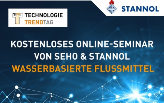 Kostenloses Online-Seminar rund um das Thema wasserbasierte Flussmittel von Stannol und SEHO (Webinar | Online)