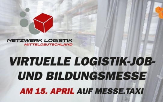 Mitteldeutsche Logistikbranche richtet virtuelle Job- und Bildungsmesse aus