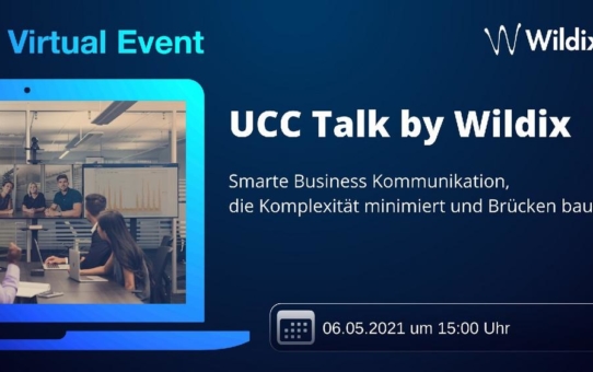 UCC Talk by Wildix: Smarte Business Kommunikation, die Komplexität minimiert und Brücken baut (Vortrag | Online)
