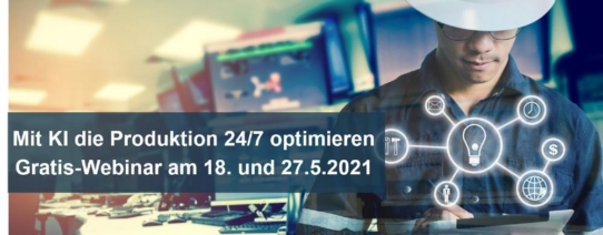 Mit KI die Produktion 24/7 optimieren - Gratis-Webinar zur Produktionsunterstützung (Webinar | Online)