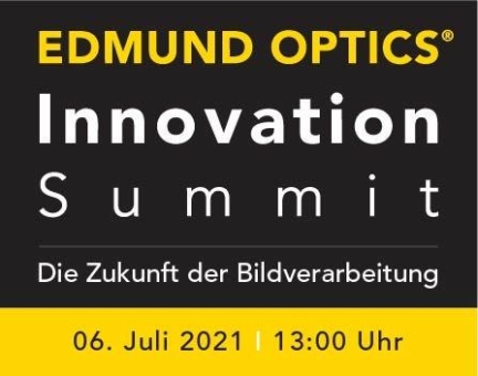 Online-Event: Edmund Optics Innovation Summit: Die Zukunft der Bildverarbeitung