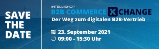B2B Commerce XChange - Der Weg zum digitalen B2B-Vertrieb (Networking-Veranstaltung | Karlsruhe)
