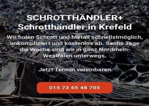 Schrotthändler krefeld Kostenloser Service Wir holen Dein Altmetall ab