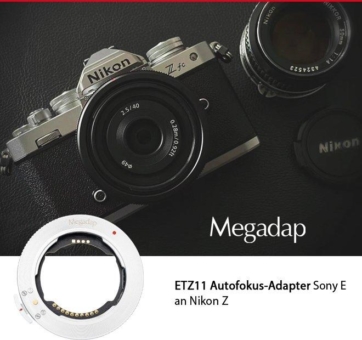 Megadap ETZ11 - der erste Automatik-Adapter für Sony FE-Objektive an Nikon Z APS-C Kameras