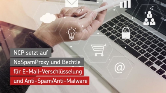 NCP setzt bei E-Mail-Verschlüsselung und Anti-Spam auf Bechtle und NoSpamProxy von Net at Work