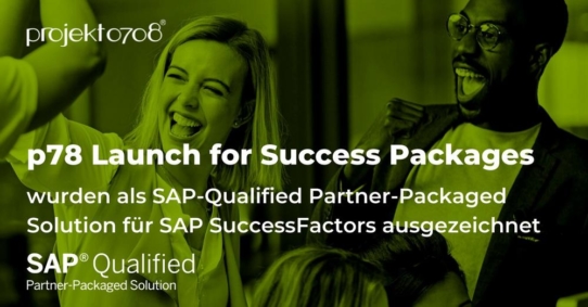 p78 „Launch for Success Packages“ von projekt0708 wurden als SAP-Qualified Partner-Packaged Solution für SAP SuccessFactors ausgezeichnet