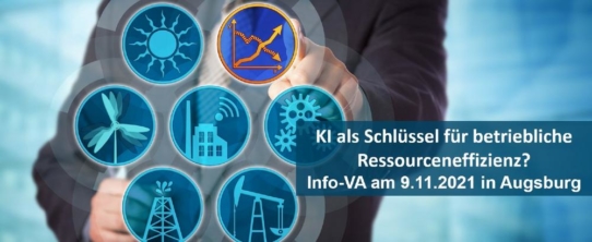 KI als Schlüssel für betriebliche Ressourceneffizienz? - Contech bei „Ressourceneffizienz vor Ort“ am 9.11.2021 in Augsburg