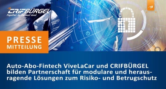 Auto-Abo-Fintech ViveLaCar und CRIFBÜRGEL bilden Partnerschaft für modulare und technologisch führende Lösungen zum Risiko- und Betrugsschutz
