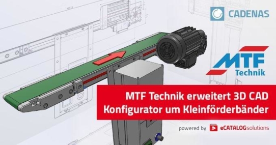 MTF Technik erweitert 3D CAD Konfigurator powered by CADENAS um Produktsparte Kleinförderbänder