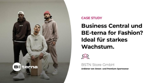 BSTN Store GmbH: Business Central und BE-terna for Fashion? Ideal für starkes Wachstum