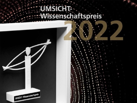 Bewerbung UMSICHT-Wissenschaftspreis 2022
