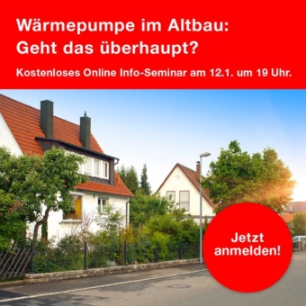 Online-Infoabende: Sanieren mit der Wärmepumpe