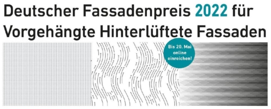 Deutscher Fassadenpreis 2022 für Vorgehängte Hinterlüftete Fassaden