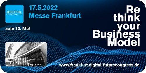 DIGITAL FUTUREcongress (DFC) in der Messe Frankfurt verschoben