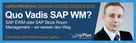 Quo Vadis SAP WM? SAP EWM oder SAP Stock Room Management - wir machen den Vergleich (Webinar | Online)