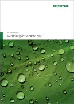 Schaeffler veröffentlicht Nachhaltigkeitsbericht 2021