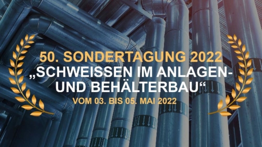 50. Sondertagung "Schweißen im Anlagen- und Behälterbau" (Kongress | München)
