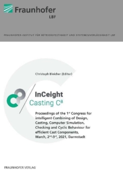 »InCeight Casting C8« Tagungsband kostenfrei erhältlich, Call for Papers für zweiten Kongress läuft